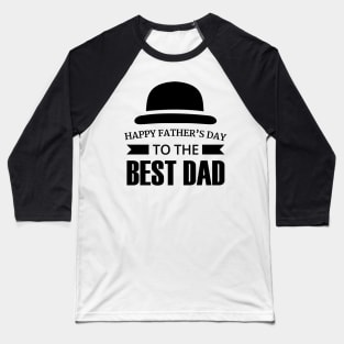 Happy father's day Baseball T-Shirt